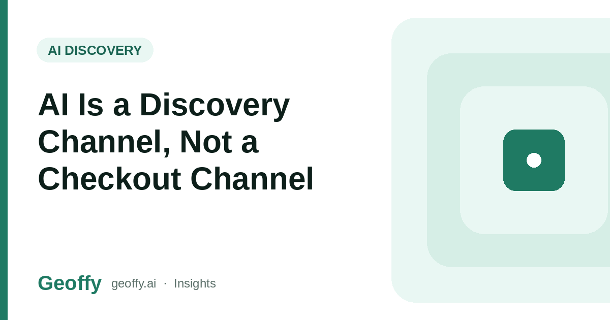 AI Is a Discovery Channel, Not a Checkout Channel cover image