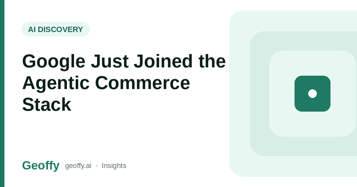 Google Just Joined the Agentic Commerce Stack cover image