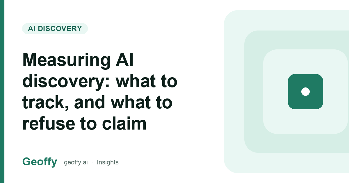 Measuring AI discovery: what to track, and what to refuse to claim cover image