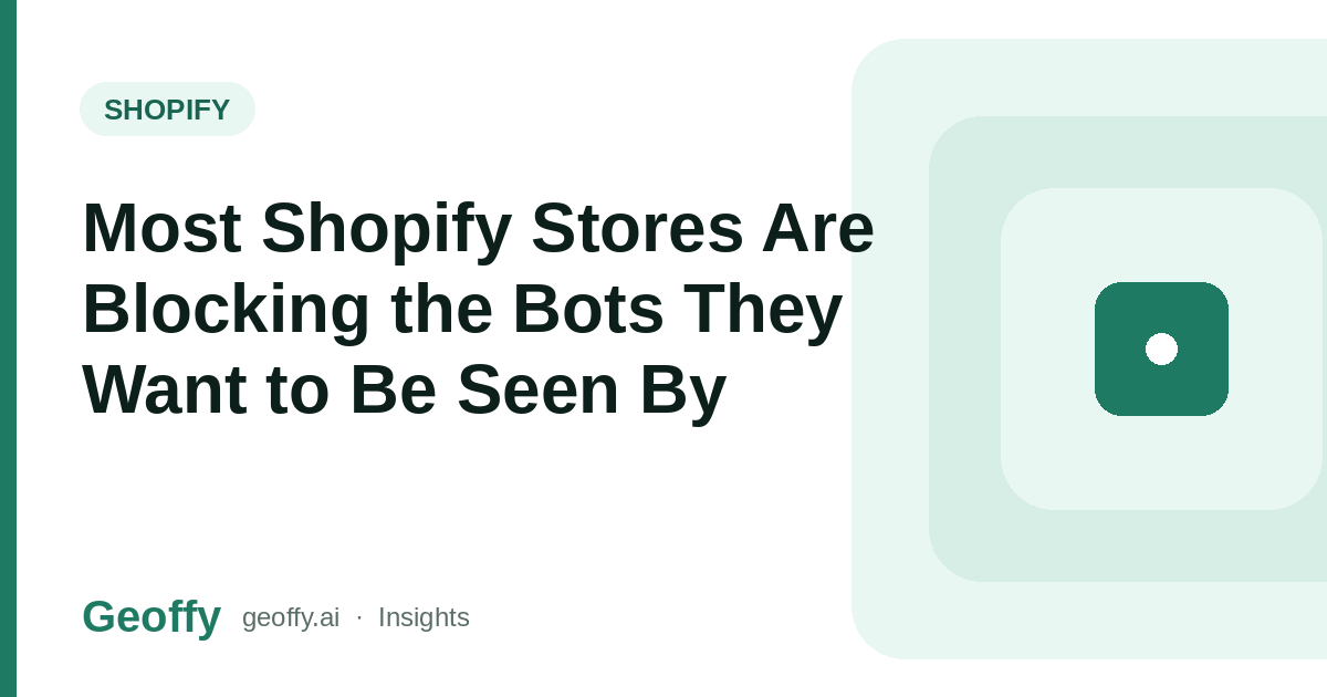 Most Shopify Stores Are Blocking the Bots They Want to Be Seen By cover image